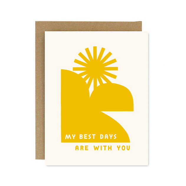 WORTHWHILE PAPER | MY BEST DAYS ARE WITH YOU CARD